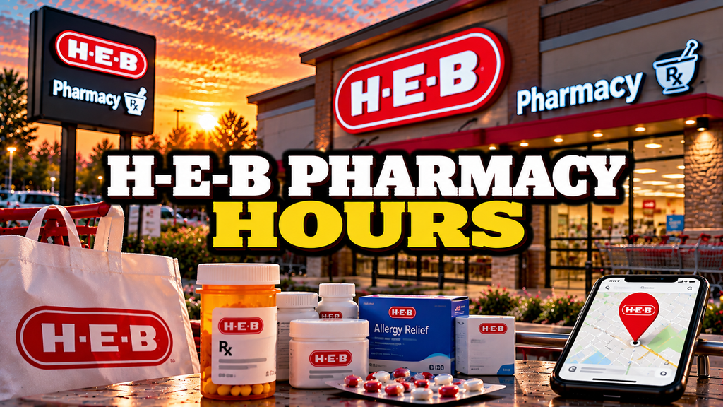 H-E-B Pharmacy Hours